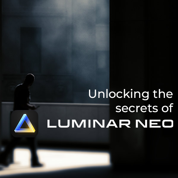 Unlock the Secrets of Luminar Neo